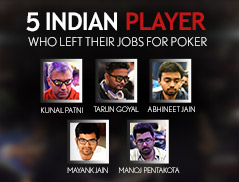 Five Indian Poker Players Who Left Their High-Paying Jobs for Poker